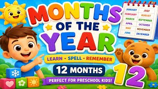 Learn the 12 Months of the Year for Kids | January to December | Months & Spelling