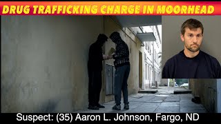 Drug Trafficking Charge In Moorhead