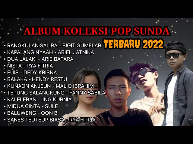 POP SUNDA||PLAYLIST||ALBUM KOLEKSI TERBARU 2022 class=