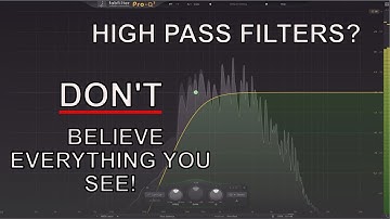 Debunking the MYTHS of High Pass Filters