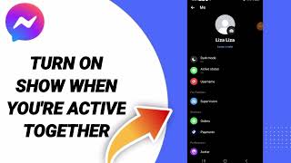 How To Turn On Show When You're Active Together On Facebook Messenger App 2024 Update