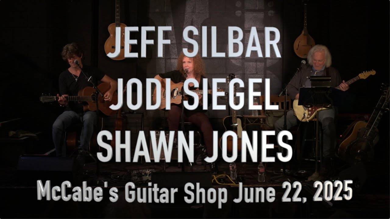 Jeff Silbar, Jodi Siegel and Shawn Jones at McCabe's Guitar Shop June 22, 2025