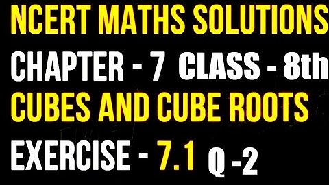 CLASS-8 CHAPTER -7 CUBE AND CUBE ROOTS EXERCISE -7.1  Question no. -2 (part i ii iii iv v)