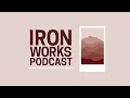 Struggle and Surrender, Part 1 (IronWorks Podcast #40) | Pastor Tyler Warner and Zachary Grafman