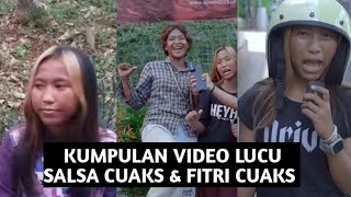 KUMPULAN VIDEO KATA² SALSA CUAKS & FITRI CUAKS