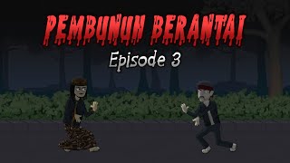 Pembunuh Berantai 3 - Animasi Horor Misteri - WargaNet Life