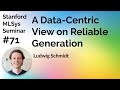 A data-centric view on reliable generalization - Ludwig Schmidt | Stanford MLSys #71