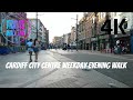 Cardiff City Centre Evening Walk | Weekday Street Tour in 4K