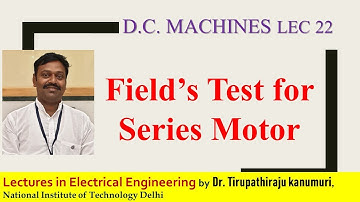 DCM 22 Fields Test for Series Motor