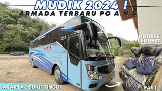 MUDIK 2024 NAIK KASTA TERTINGGI PO ANS ‼️Jakarta - Bukittinggi bersama ANS Luxury Class ‘New Kasose’