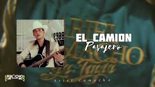 Video thumbnail of "Ariel Camacho Y Los Plebes Del  Rancho | El Camion Pasajero(2013)"