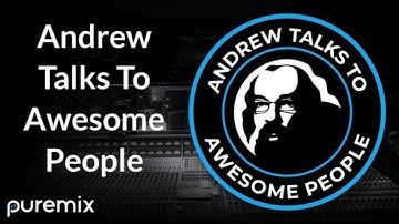 Puremix Mentors | Andrew Talks To Awesome People | Monday