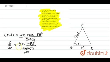 In a triangle PQR, let anglePQR = 30^(@) and the sides PQ and QR have lengths 10 sqrt3 and 10, r...