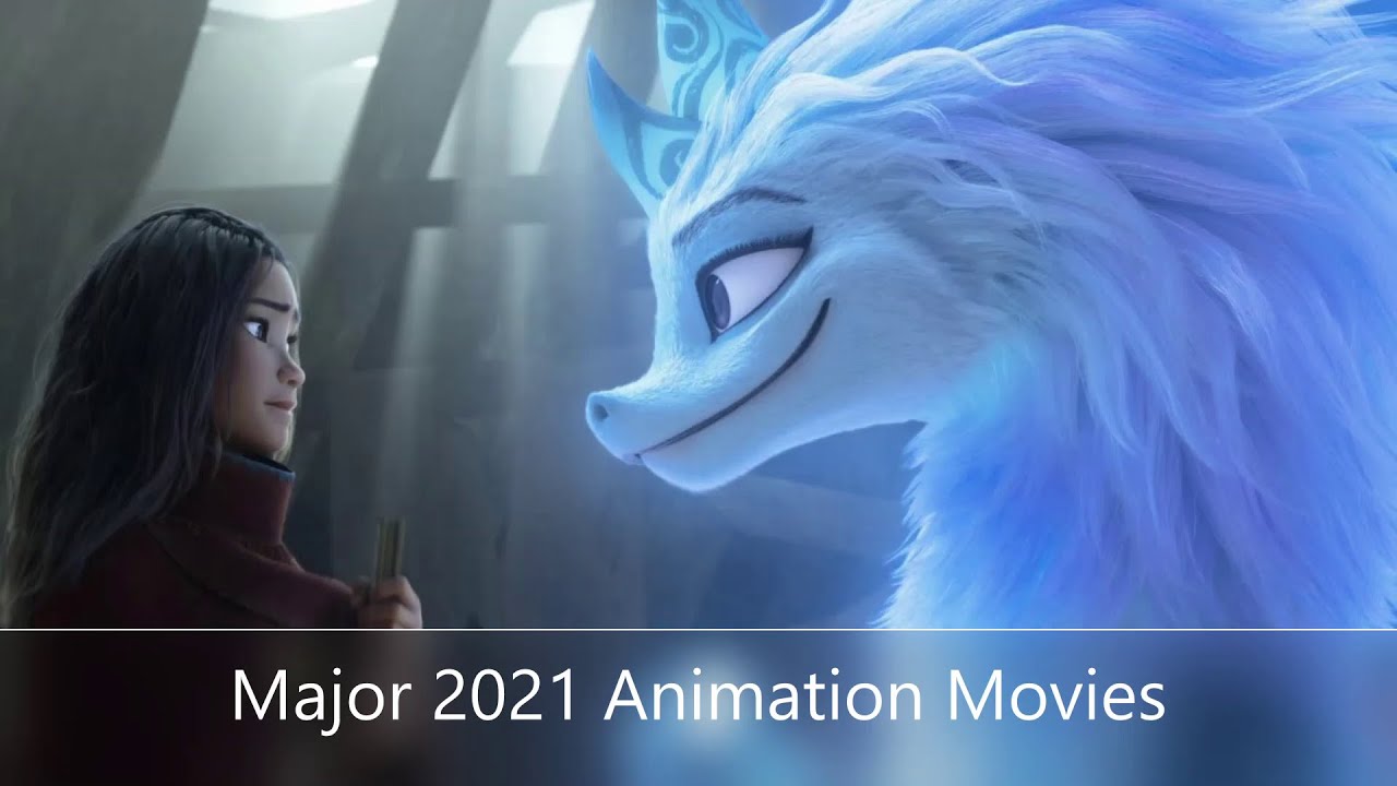 Main 2021 Upcoming Animated Movies With Dates And Posters - YouTube