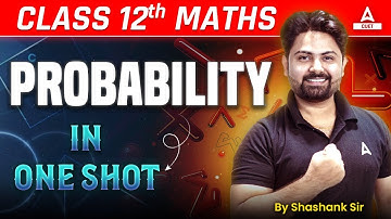 Class 12 Maths Probability in One Shot for Board Exam 2025