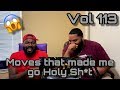 Moves/Spots That Made Me Go Holy Sh!t - Vol. 113 (REACTION) 😱