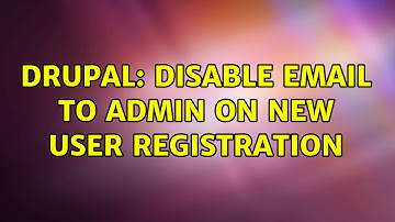 Drupal: Disable email to admin on new user registration