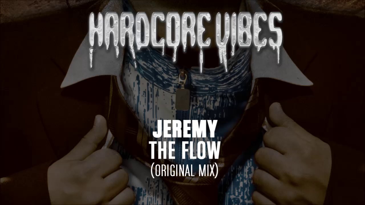 Jeremy - The Flow (Original Mix)