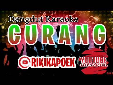 Karaoke Dangdut-C U R A N G || #rikikapoek || Dangdut karaoke dan lirik