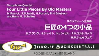 サクソフォーン3重奏】巨匠の4つの小品／Four Little Pieces By Old
