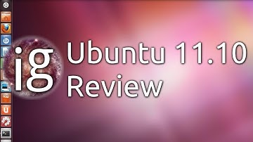 Ubuntu 11.10 Review - Linux Distro Reviews