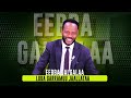 Eebba Galgalaa Luba Garramuu Jaallataa Eebba Galgalaa Luba Garramuu Jaallataa