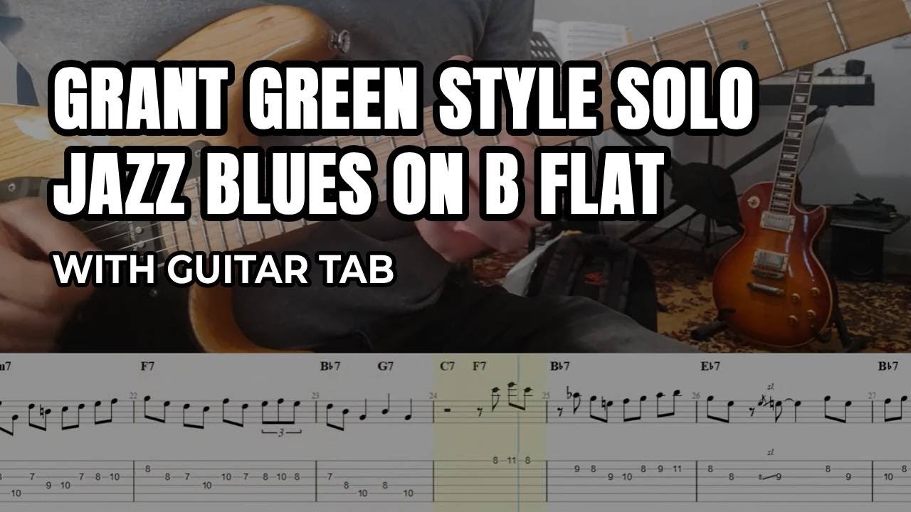 Grant Green Style Solo - Jazz Blues on Bb (with TAB)
