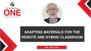 Adapting Materials for the Remote and Hybrid Classroom