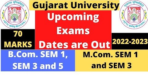 Gujarat University Upcoming Exam Dates for B.Com and M.Com SEM 1, 3 and 5