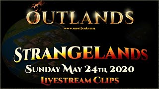 Strangelands Sunday Livestream Clips [UO Outlands]