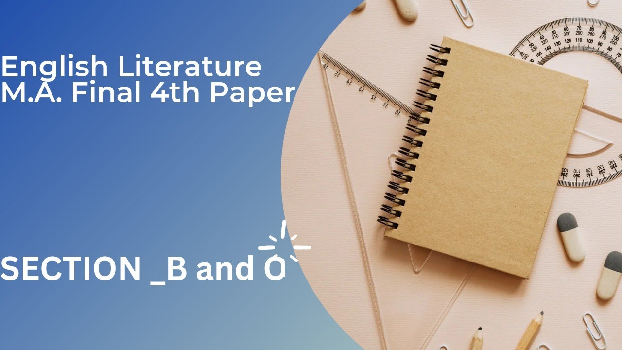 English Literature MA Final 4th paper Section_B, Section _C - YouTube