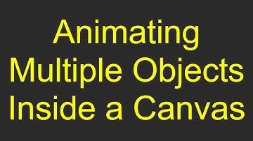 Animating Multiple Objects Inside a Canvas