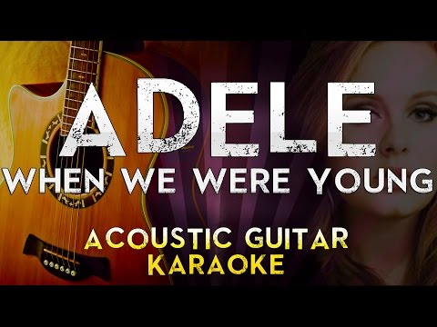 adele---when-we-were-young-|-higher-key-acoustic-guitar-karaoke-instrumental-lyrics-cover-sing-along
