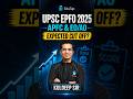 UPSC EPFO APFC &amp; EO/AO 2025: Expected Cut Off