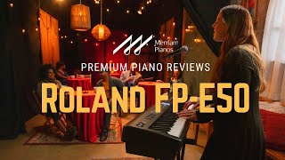 🎹 Roland FP-E50 Unveiled | The Digital Piano That's Turning Heads Everywhere 🎹