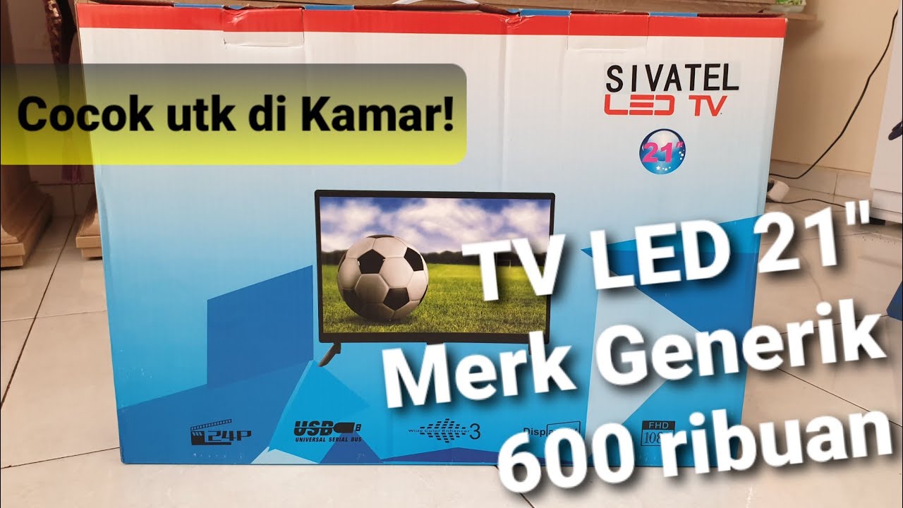 Unboxing TV LED 21 Inch | Murah Harga Dibawah 1 Juta - YouTube