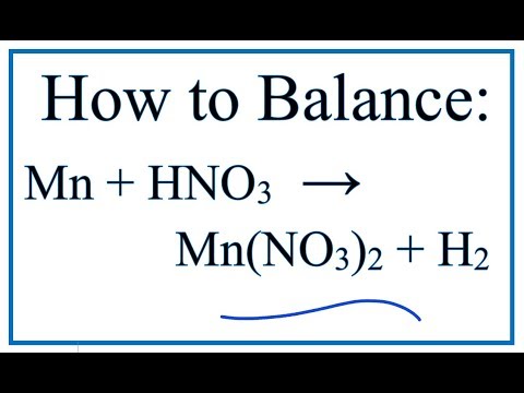 Video How to Balance Mn + HNO3 = Mn(NO3)2 + H2 (Manganese +... - youtube