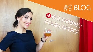 #9 Les 4 jeux d'impro pour l'apéro !