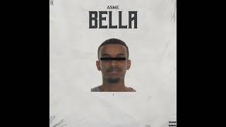 Asme - Bella (Spår 7)