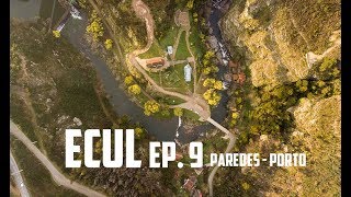 ECUL ep.9 - SENHORA DO SALTO - Paredes - Porto