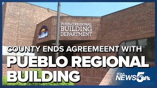 Pueblo County ends their agreement with Pueblo Regional Building