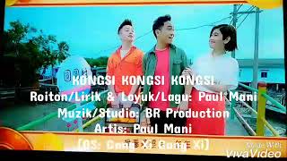 KONGSI KONGSI KONGSI - Paul Mani (with lyric)