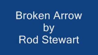 Rod Stewart - Broken Arrow chords