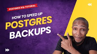How to Optimize Postgres Database Backups