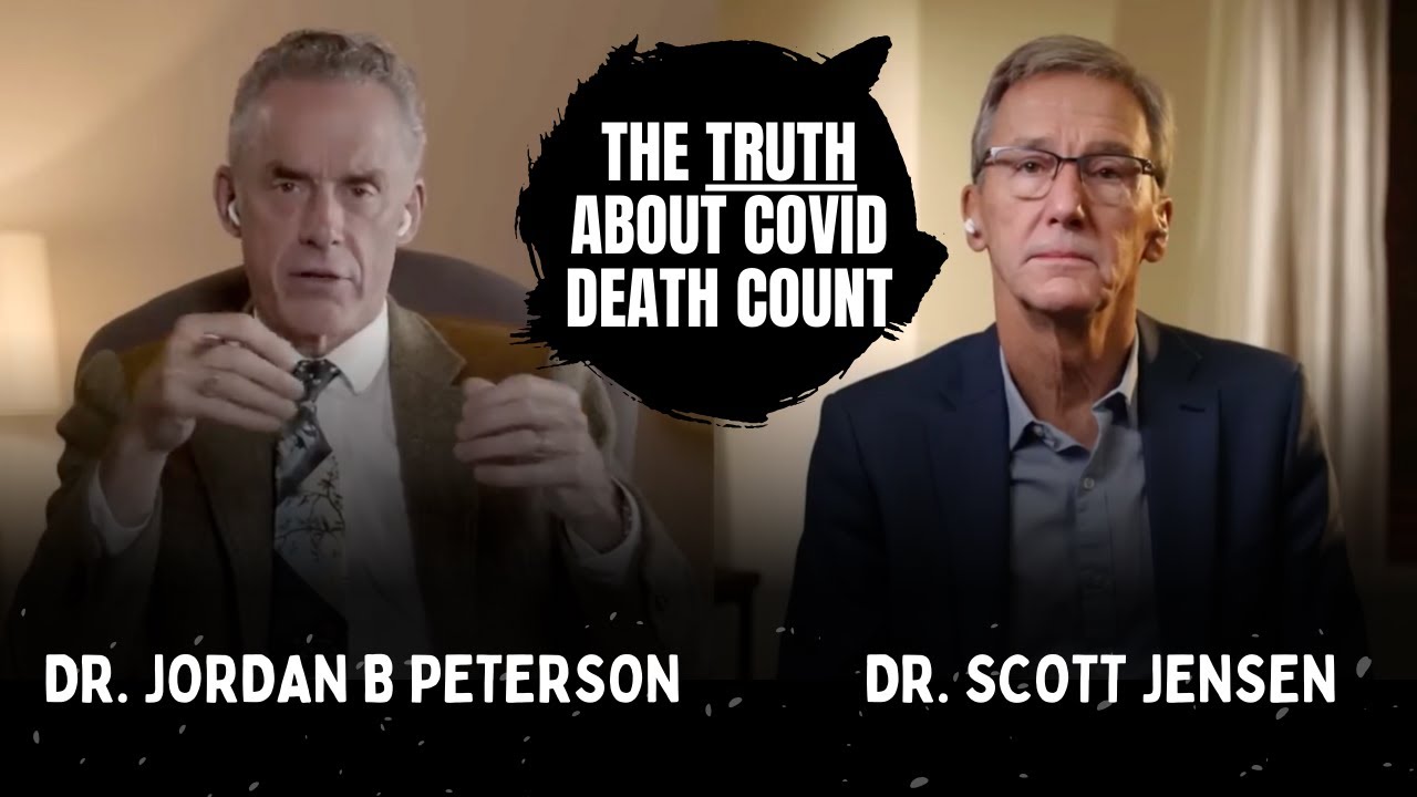 The REAL COVID Death Numbers  Dr Peterson with Dr Scott Jensen