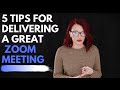 5 TIPS FOR HOSTING A GREAT ZOOM MEETING