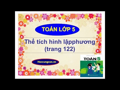 Video Thể tích hình lập phương (trang 122, 123)- toán lớp 5 - youtube