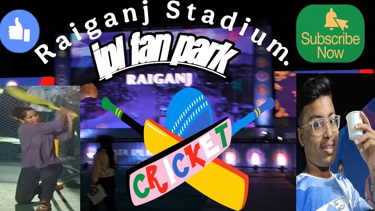 Raiganj Stadium IPL FAN PARK 😱✅️
