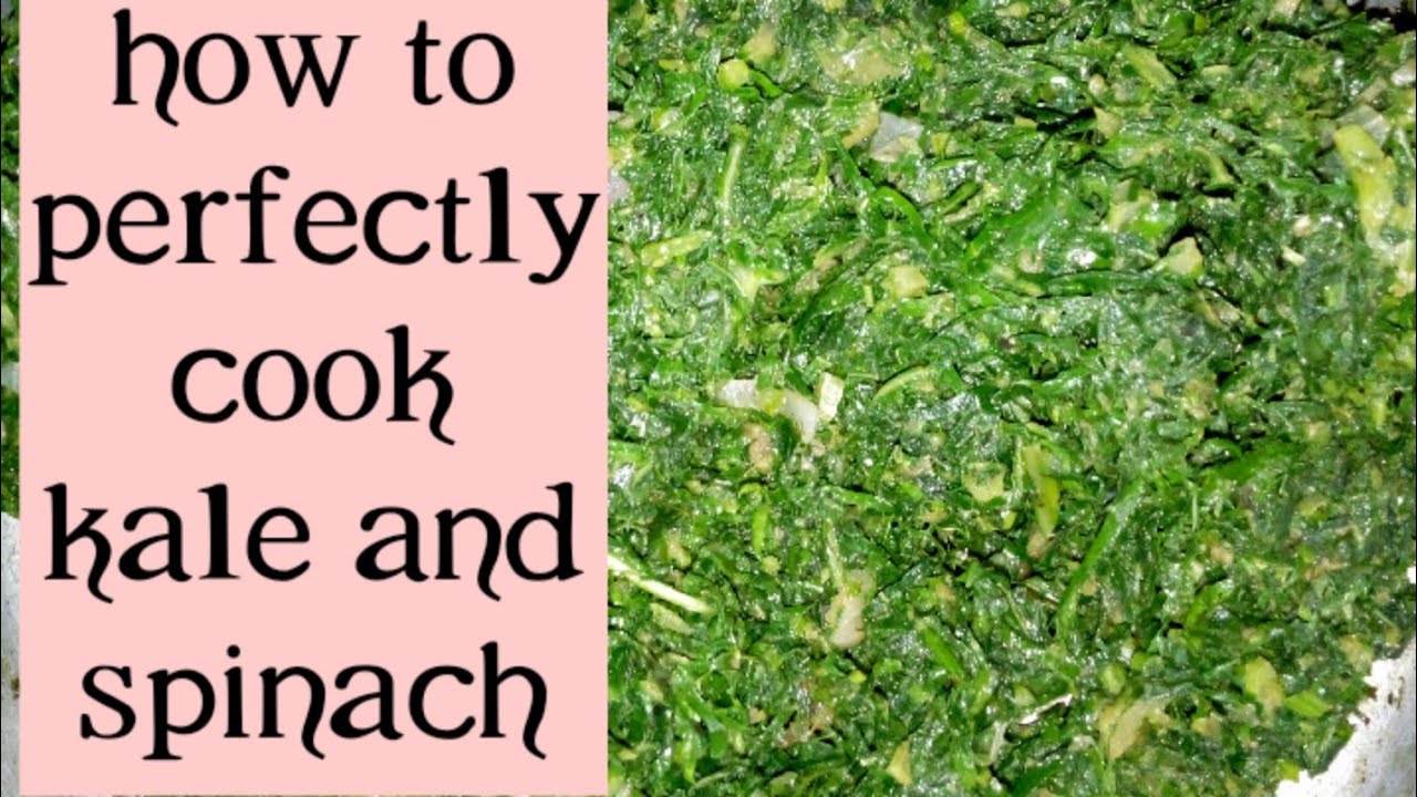 How to perfectly cook kale and spinach / collard greens recipe #21 - YouTube
