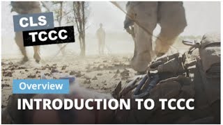 Introduction to Tactical Combat Casualty Care (TCCC)